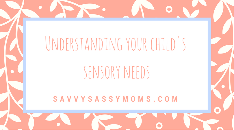 Sensory Needs